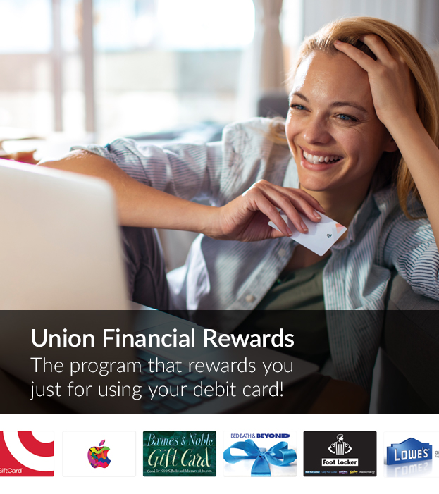 Union Financial Rewards: The program that rewards you just for using your debit card!
